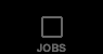 JOBS